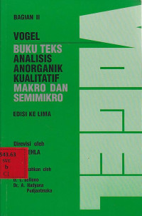 Image of Vogel Buku Teks Analisis Anorganik Kualitatif Makro Dan Semimikro : Bagian II