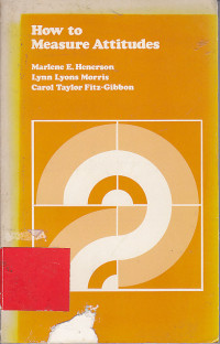 Image of How to measure attitudes / Carol Taylor Fitz Gibbon