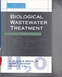 Image of Biological Wastewater Treatment / CP. LESLIE GRADY; GLEN T. DAIGER; HENRY C. LIM