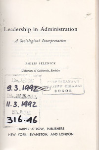 Image of Leadership in administration  : A sociological interpretation / Philip Selznick