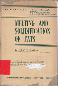 Image of Melting and solidification of fats / Alton E. Bailey